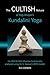 The CULTISH Nature of Yogi Bhajan's Kundalini Yoga by Els Coenen