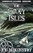 The Gray Isles (Chronicles ...