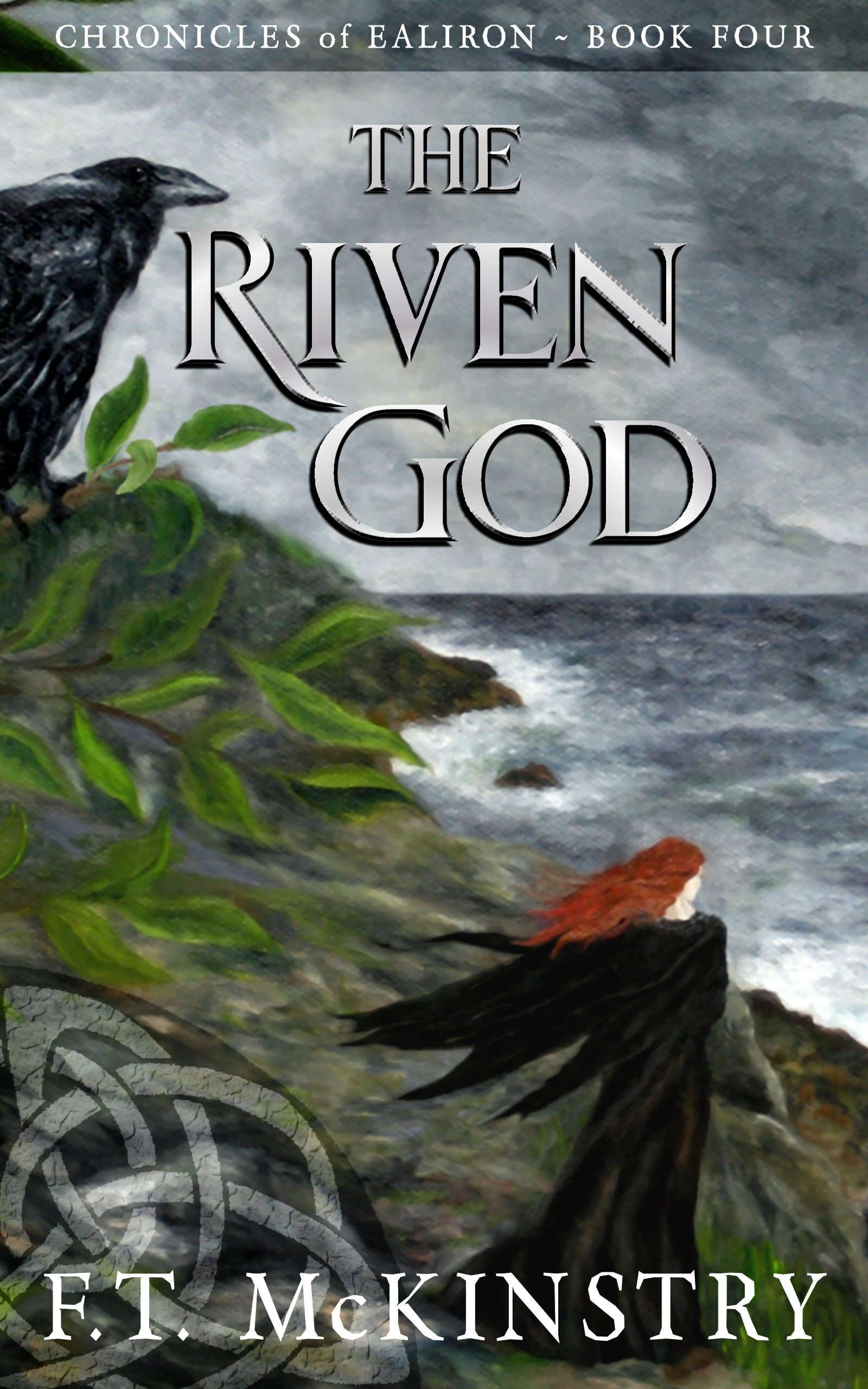 The Riven God (Chronicles of Ealiron, #4)