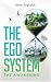 The Ego System: The Awakening