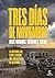 Tres días de noviembre: La historia del espía español que sobrevivió al infierno
