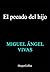 El pecado del hijo: El pecado que no han cometido les dejará marcados para siempre (Spanish Edition)