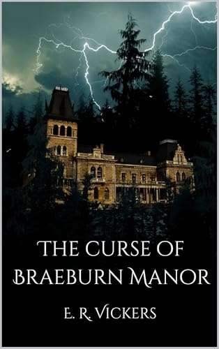 The Curse of Braeburn Manor (Kindle Edition)