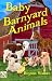 Baby Barnyard Animals: A Ch...