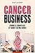 CANCER BUSINESS