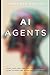 AI Agents: What they are an...