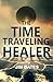 The Time Traveling Healer by Jim Bates