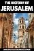 Jerusalem: The Complete His...