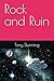 Rock and Ruin