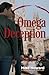 Omega Deception: A Jack Tre...