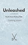 Unleashed: An Enemies to Lovers Hockey Romance