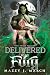 Delivered to My Fury (Mail-Order Matings Book 19)