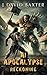 AI Apocalypse Reckoning by J. David Baxter AI Apocalypse Reckoning by J. David Baxter