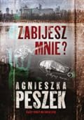 Zabijesz mnie?