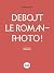 Debout le roman-photo!