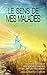 Le sens de mes maladies: À la découverte de l'origine émotive des maladies (French Edition)