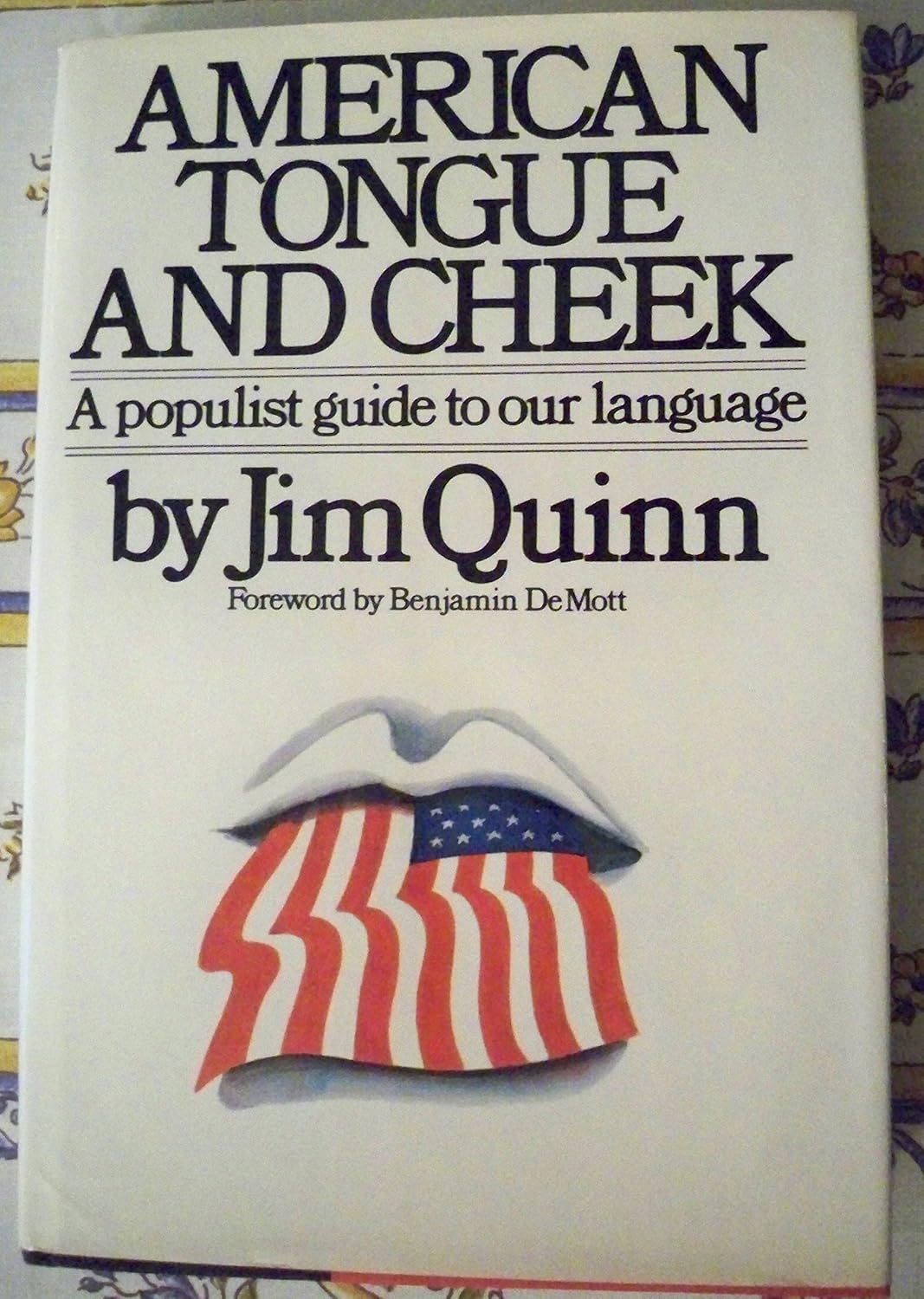 American Tongue and Cheek: A Populist Guide to Our Language (Hardcover)