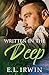 Written in the Deep (Closed Door Romance at the Blues Avenue Series Book 2)