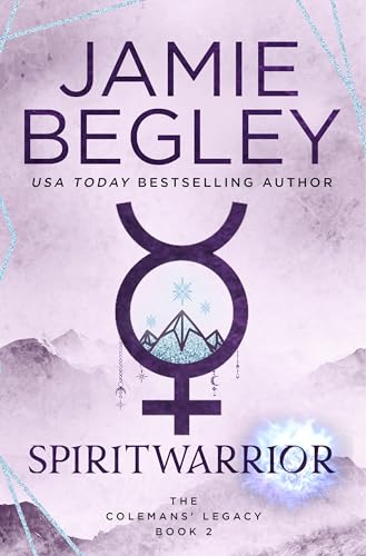 SPIRITWARRIOR (The Colemans' Legacy, #2)