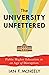 The University Unfettered: ...