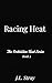 Racing Heat (The Forbidden Heat Series Book 2)