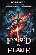 Forged in Flame