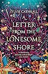 A Letter from the Lonesome Shore by Sylvie Cathrall