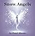 Snow Angels by Pearl Bloom