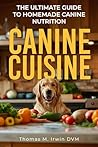 Canine Cuisine: T...