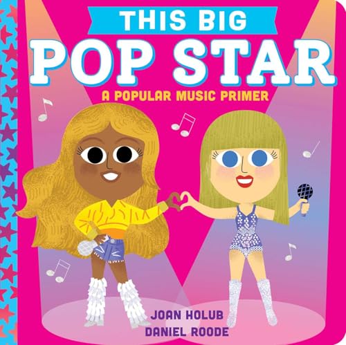 This BIG Pop Star: A Popular Music Primer (Board Book)