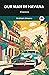 Our Man in Havana (Classics)