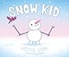 Snow Kid by Jessie Sima