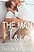 The Man I Love (The Road Trip #2)