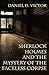 Sherlock Holmes and the Mys...