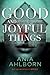 Good and Joyful Things