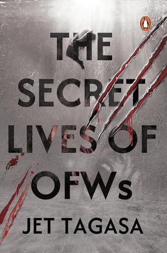 The Secret Lives of OFWs (Kindle Edition)