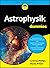 Astrophysik für Dummies