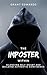 The Imposter Within: Silencing Self-Doubt and Building Authentic Confidence