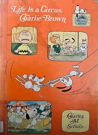 Life Is a Circus, Charlie Brown