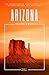 Arizona Travel Guide: The G...