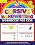 Cursive Handwriting Workbook for Kids Ages 6-8 by CraftyVibes Publishing