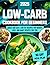 Low-Carb Diet Cookbook for Beginners by Feya Adler