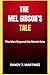 THE MEL GIBSON’S TALE: The ...