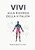 VIVI - Alla ricerca della v...