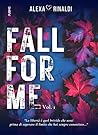 Fall for me (Vol....