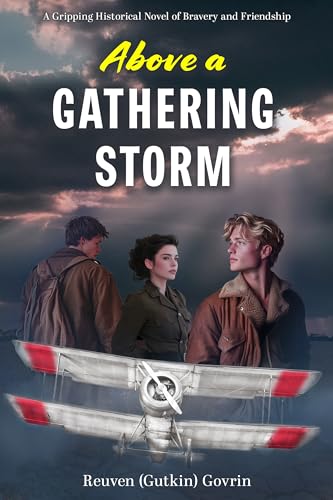Above a Gathering Storm: A Gripping Historical Fiction Novel of Bravery and Friendship (Voices from the Past Book 1)