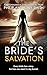 The Bride's Salvation (The ...