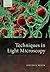 Techniques in Light Microscopy by Steven E. Ruzin