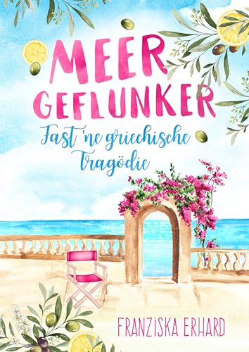 Meergeflunker - Fast 'ne griechische Tragödie (German Edition)