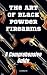 The Art of Black Powder Fir...